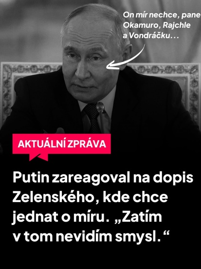Tak co teď, pánové Okamuro, Rajchle, Vondráčku? Kdo tu chce jednat, je už zřejmé snad i Vám. 